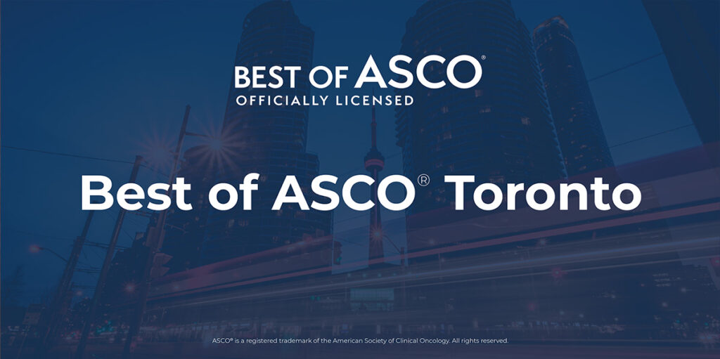 Best of ASCO - Toronto