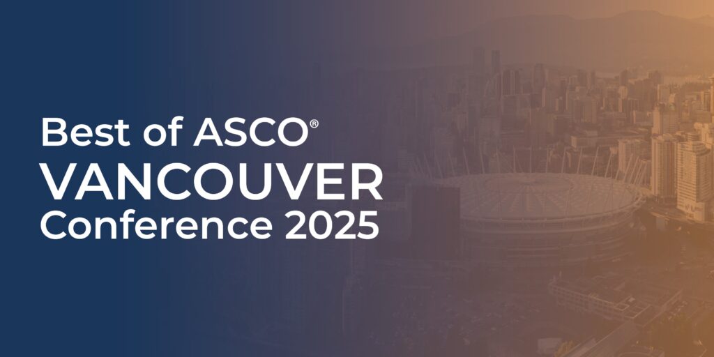 Best of ASCO® Vancouver Conference 2025