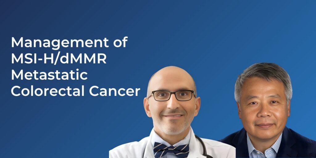 Management-of-MSI-H-dMMR-Metastatic-Colorectal-Cancer