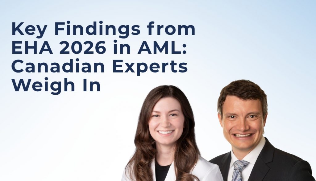 Key Findings from EHA 2026 in AML: Canadian Experts Weigh In